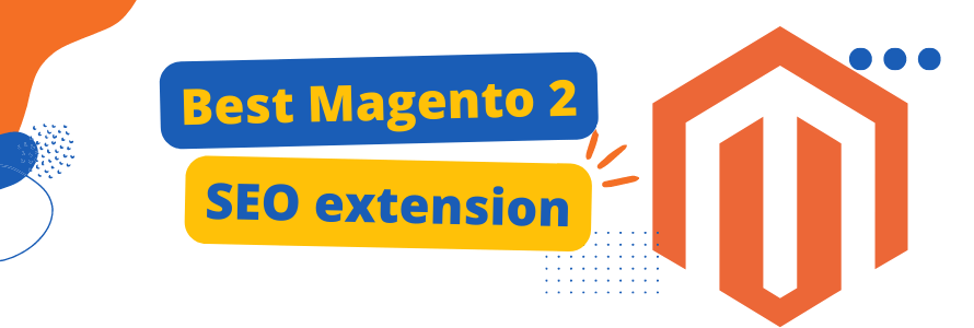 Best Magento 2 SEO extension